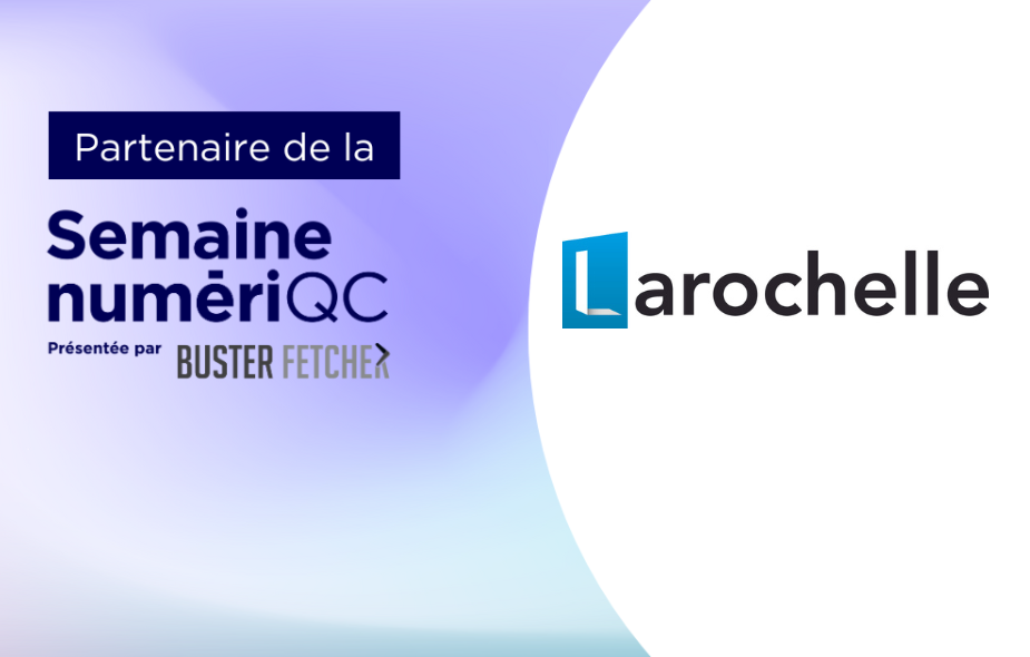 Larochelle, partenaire de la Semaine NumériQC