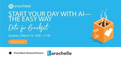 Larochelle partenaire de Data for Breakfast de Snowflake